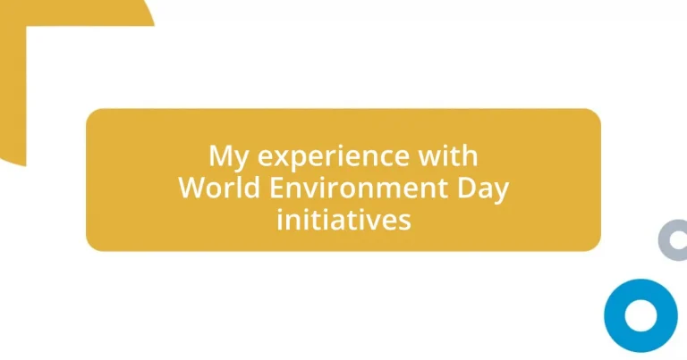 My experience with World Environment Day initiatives